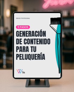 5 PASOS - Generación de contenido para tu peluquería